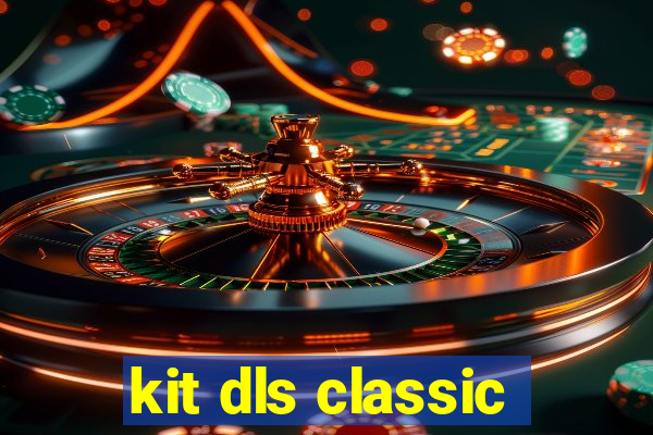 kit dls classic